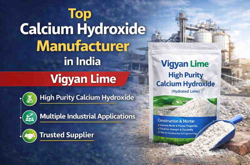 Top Calcium Hydroxide Manufacturer in India – Vigyan Lime